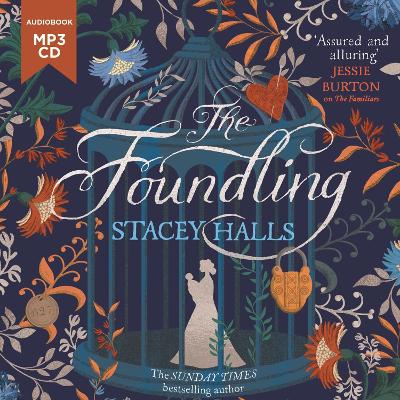Foundling: The gripping Sunday Times bestselling historical novel, from the winner of  the Women's Prize Futures award Unabridged edition