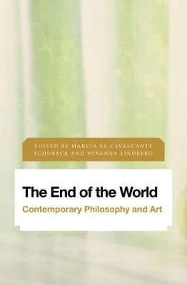 End of the World: Contemporary Philosophy and Art