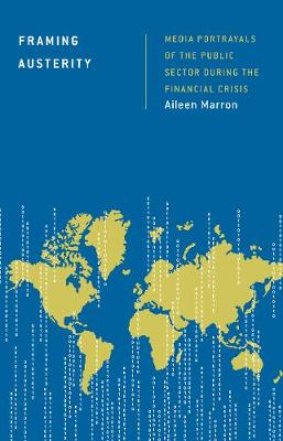 Framing Austerity: Print Media Portrayals of the Public Sector During the Irish Financial Crisis