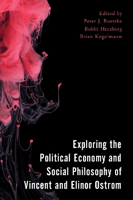 Exploring the Political Economy and Social Philosophy of Vincent and Elinor  Ostrom