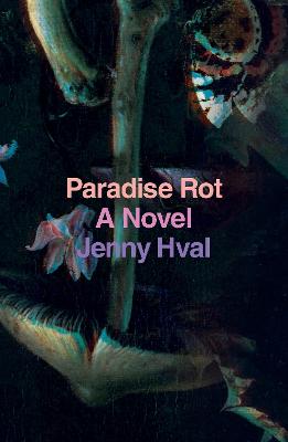 Paradise Rot: A Novel