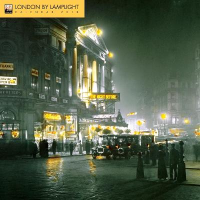 London by Lamplight Wall Calendar 2018 (Art Calendar) New edition