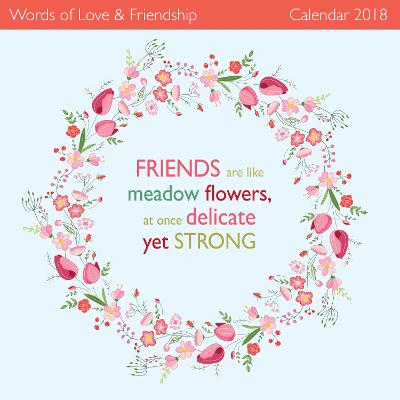 Words of Love & Friendship Wall Calendar 2018 (Art Calendar) New edition