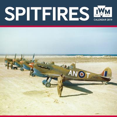 Imperial War Museum - Spitfires Wall Calendar 2019 (Art Calendar) New edition
