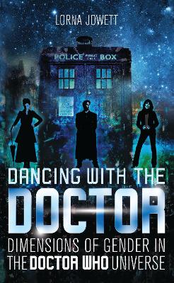 Dancing with the Doctor: Dimensions of Gender in the Doctor Who Universe