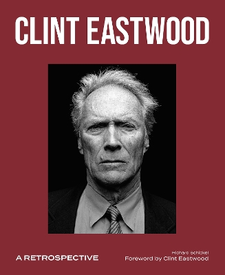 Clint Eastwood: A Retrospective