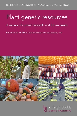 Plant Genetic Resources: A Review of Current Research and Future Needs
