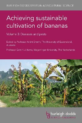 Achieving sustainable cultivation of bananas: Volume 3: Diseases and pests