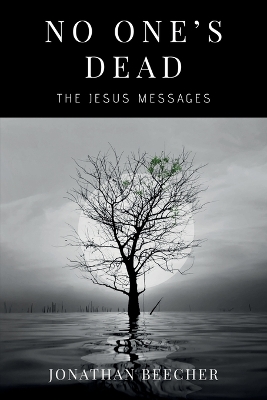 No One's Dead: The Jesus Messages