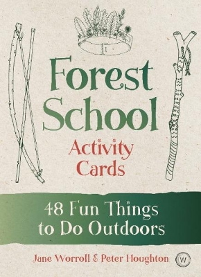 Forest School Activity Cards: 48 Fun Things to Do Outdoors 0th New edition