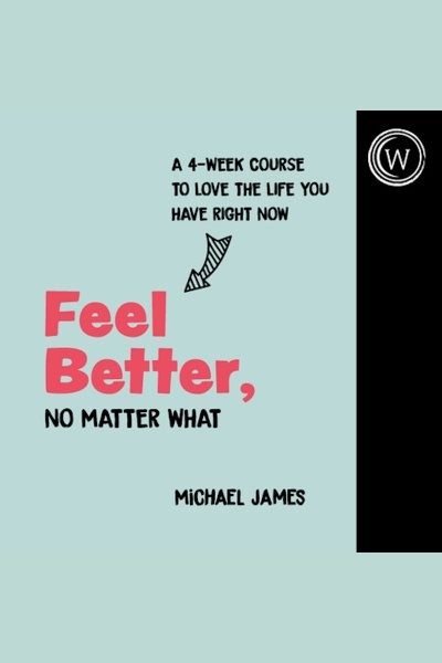 Feel Better, No Matter What