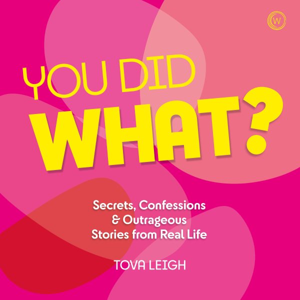 You Did WHAT?