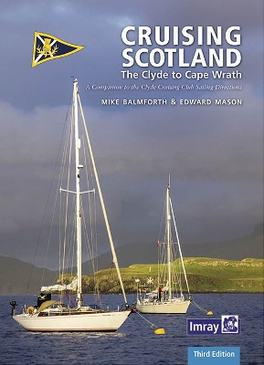 CCC Cruising Scotland: The Clyde to Cape Wrath 2023 3rd New edition