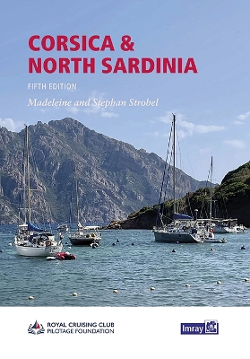 Corsica and North Sardinia: Including La Maddalena Archipelago 2024 New edition