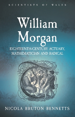 William Morgan: Eighteenth Century Actuary, Mathematician and Radical