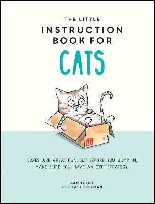 Little Instruction Book for Cats: Funny Advice and Hilarious Cartoons to Live Your Best Feline Life