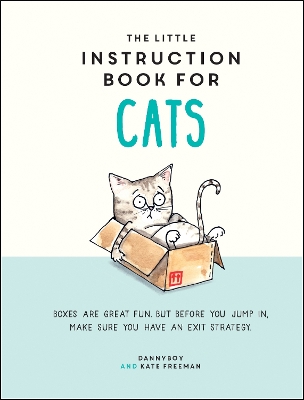 Little Instruction Book for Cats: Funny Advice and Hilarious Cartoons to Live Your Best Feline Life