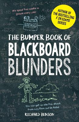 Bumper Book of Blackboard Blunders: Spelling Slip-Ups and Homework Howlers