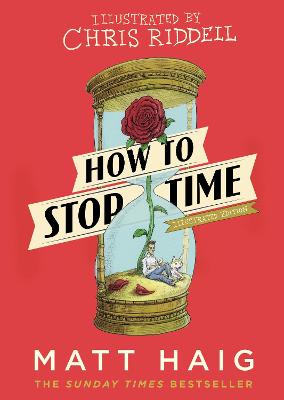 How to Stop Time: The Illustrated Edition Main