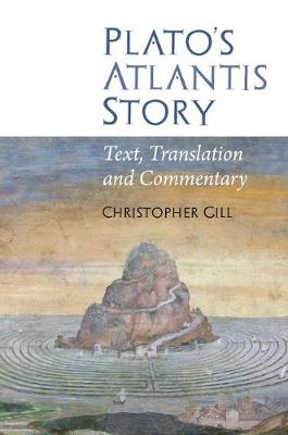 Plato's Atlantis Story: Text, Translation and Commentary