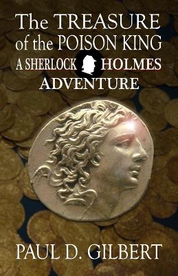 Treasure of the Poison King: A Sherlock Holmes Adventure