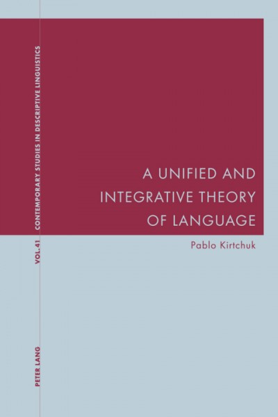 Unified and Integrative Theory of Language