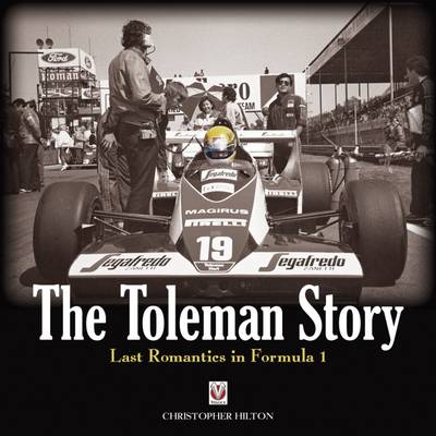 Toleman Story: Last Romantics in Formula 1