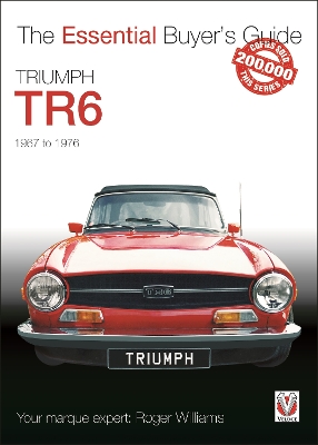 Triumph Tr6: The Essential Buyer's Guide