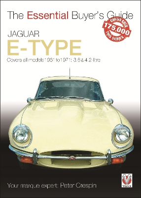 Jaguar E-Type 3.8 & 4.2 Litre: The Essential Buyer's Guide