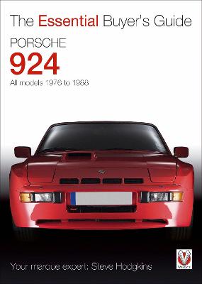 Porsche 924 - All models 1976 to 1988: The Essential Buyer's Guide