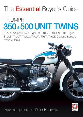 Triumph 350 & 500 Twins: 3TA, 5TA Speed Twin, Tiger 90, T100A, T100SS, T100 Tiger, T100S, T100T, T100C, T100R, TR5T, T100D Daytona Series 2