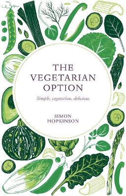 Vegetarian Option: Simple, Vegetarian, Delicious