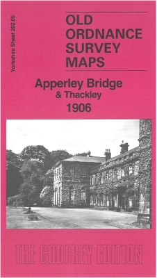 Apperley Bridge & Thackley 1906: Yorkshire Sheet 202.05