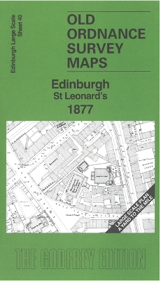 Edinburgh St Leonards 1877: Edinburgh Large Scale Sheet 40