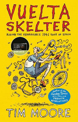 Vuelta Skelter: Riding the Remarkable 1941 Tour of Spain