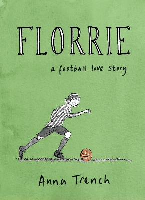 Florrie: A football love story