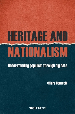 Heritage and Nationalism: Understanding Populism Through Big Data