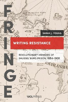 Writing Resistance: Revolutionary Memoirs of Shlissel´Burg Prison, 1884-1906