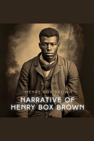 Narrative of Henry Box Brown