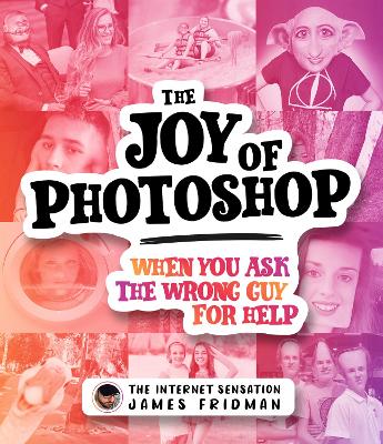 Joy of Photoshop: When You Ask The Wrong Guy For Help