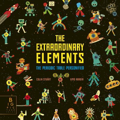 Extraordinary Elements: The Periodic Table Personified