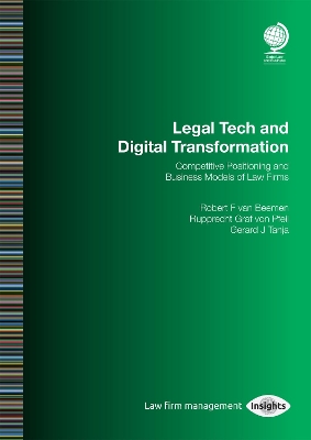 Legal Tech and Digital Transformation: Competitive Positioning and Business Models of Law Firms