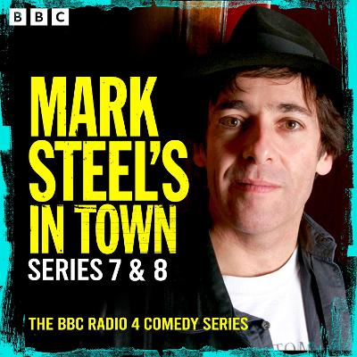 Mark Steel's In Town: Series 7 & 8