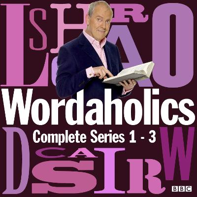 Wordaholics: The Complete Series 1-3: The word-obsessed BBC comedy panel show