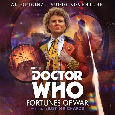 Doctor Who: Fortunes of War: 6th Doctor Audio Original Unabridged edition