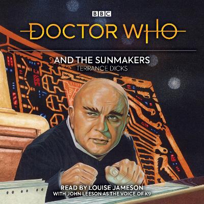 Doctor Who and the Sunmakers: 4th Doctor Novelisation Unabridged edition