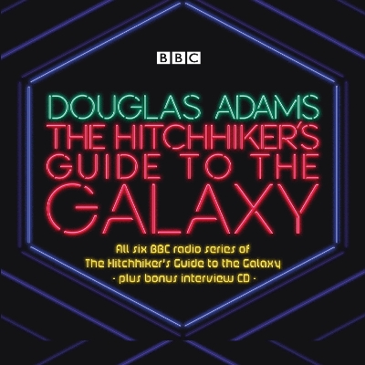 Hitchhikers Guide to the Galaxy: The Complete Radio Series Unabridged edition