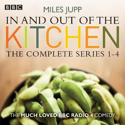 In and Out of the Kitchen: The Complete Series 1-4