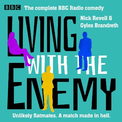 Living with the Enemy: The Complete BBC Radio comedy