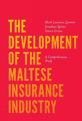Development of the Maltese Insurance Industry: A Comprehensive Study